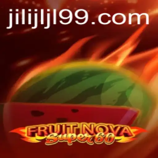 Exploring the Vibrant World of FruitNovaSuper60: A Fresh Gaming Experience